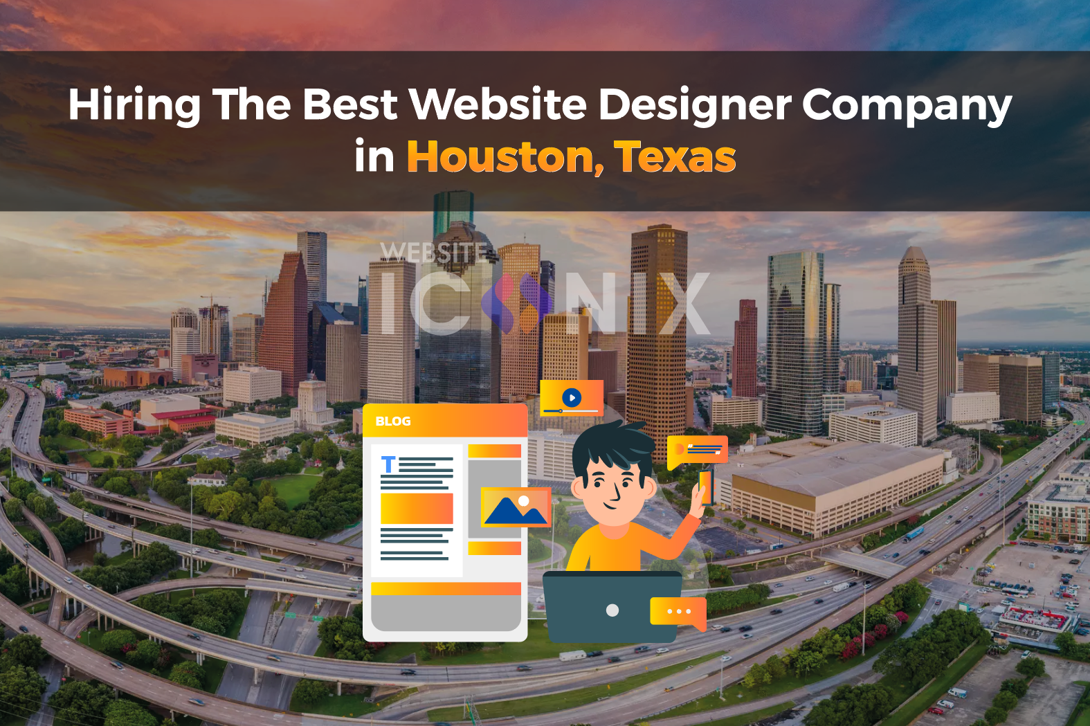 Hiring The Best Website Designer Company in Houston, Texas