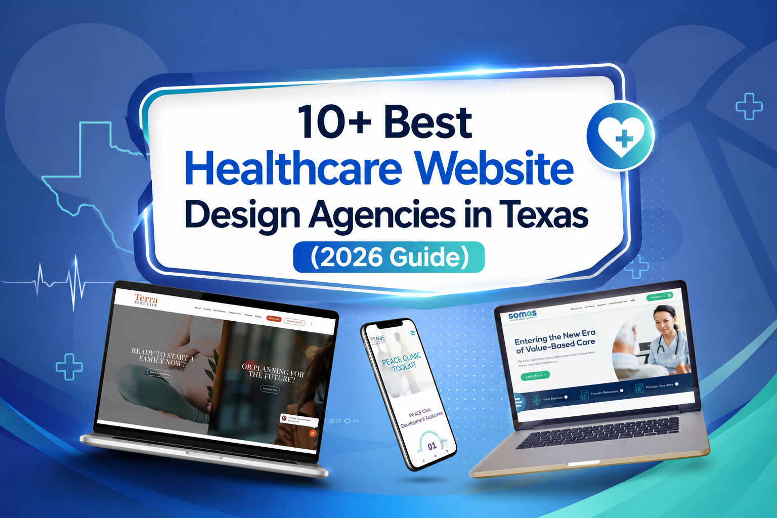 10+ Best Healthcare Website Design Agencies in Texas (2026 Guide)